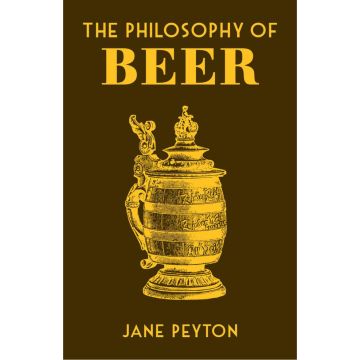 The Philosophy of Beer