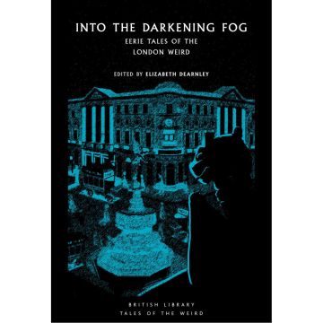 Tales of the Weird: Into the Darkening Fog