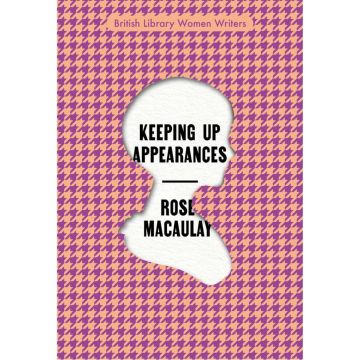 British Library Women Writers: Keeping Up Appearances