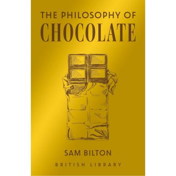 The Philosophy of Chocolate