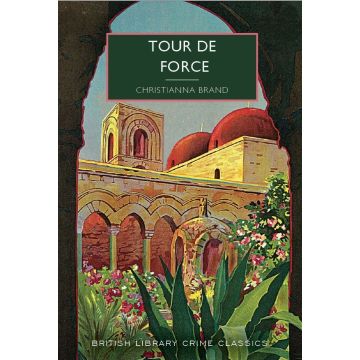 British Library Crime Classics: Tour de Force