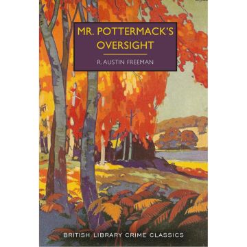 British Library Crime Classics: Mr. Pottermack's Oversight