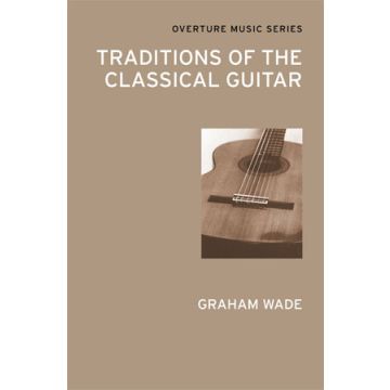 Traditions of the Classical Guitar