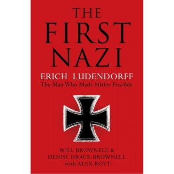 The First Nazi: Erich Ludendorff