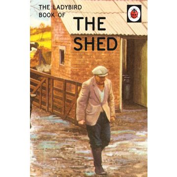 The Ladybird Book of the Shed