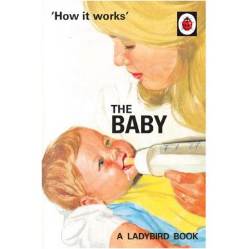 How It Works: The Baby