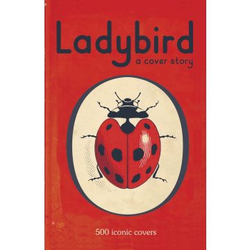 Ladybird: A Cover Story