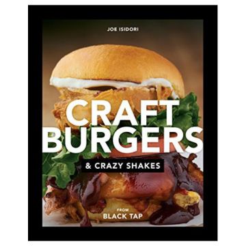 Craft Burgers and Crazy Shakes from Black Tap