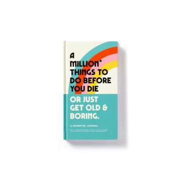 PROMPTED JOURNAL: A Million Things to Do Before You Die