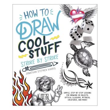 How to Draw Cool Stuff Stroke-By-Stroke: