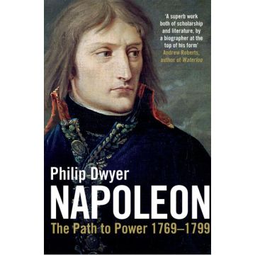 Napoleon: Path to Power 1769 - 1799 (Vol. 1)