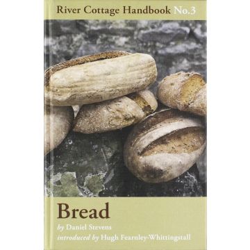 Bread: River Cottage Handbook No. 3