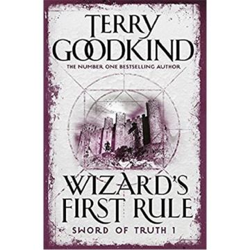 Wizard's First Rule: Book 1: The Sword Of Truth Series