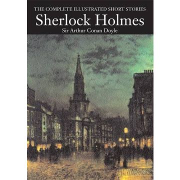 Sherlock Holmes Complete Short Stories