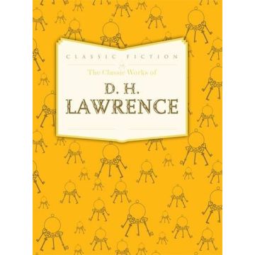 The Classic Works of D.H. Lawrence