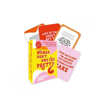 Women Don't Owe You Pretty: The Card Deck