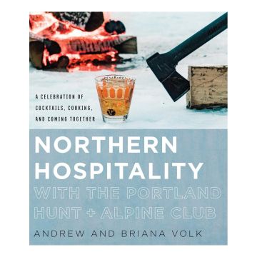 Northern Hospitality with The Portland Hunt + Alpine Club