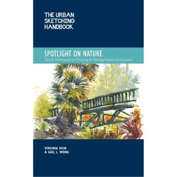 The Urban Sketching Handbook Spotlight on Nature