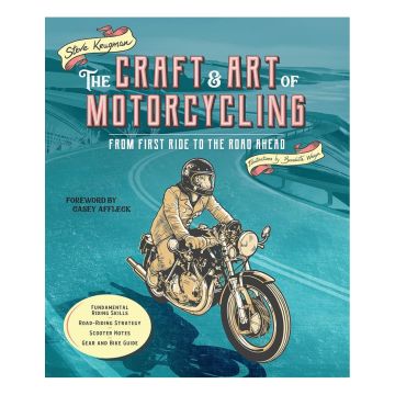 The Craft and Art of Motorcycling