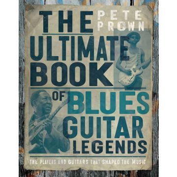 The Ultimate Book of Blues Guitar Legends