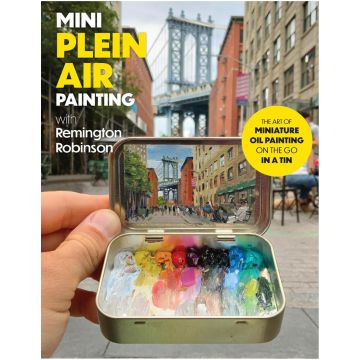 Mini Plein Air Painting with Remington Robinson