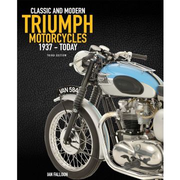 The Complete Book of Classic and Modern Triumph Motorcycles