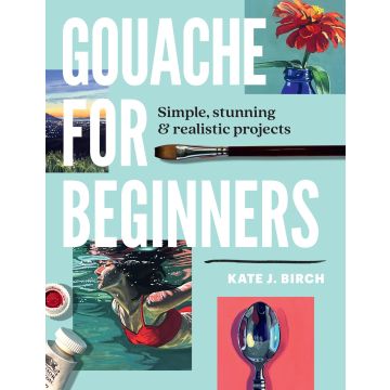 Gouache for Beginners