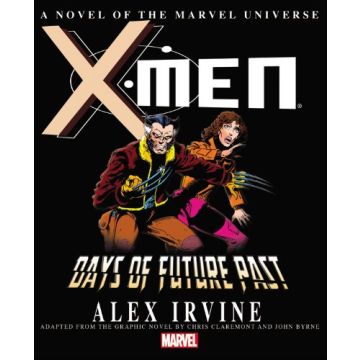 X-Men. Days of Future Past Prose Novel