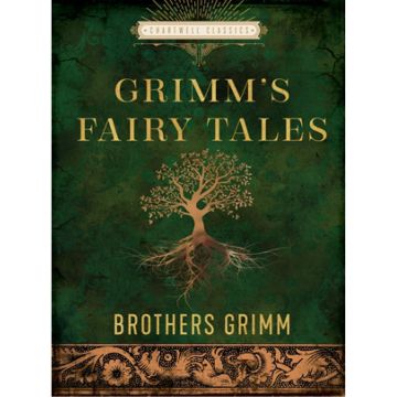 Chartwell Classics: The Essential Grimm's Fairy Tales