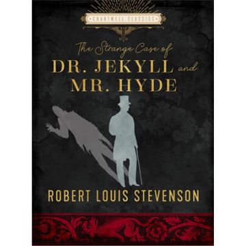 Chartwell Classics: The Strange Case of Dr. Jekyll and Mr. Hyde and Other Stories