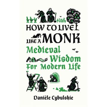 How to Live Like a Monk