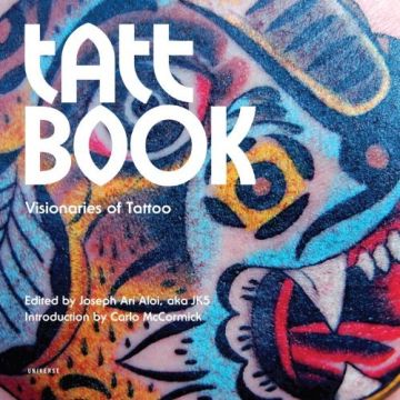 Tatt Book: Visionaries of Tattoo