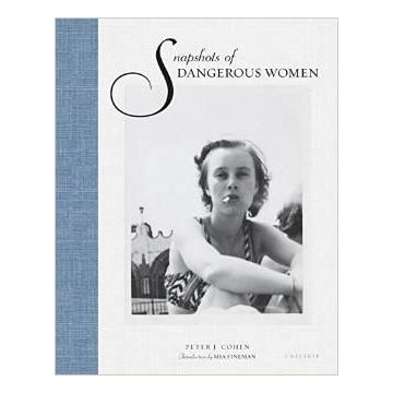 Snapshots of Dangerous Women