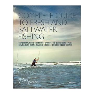 Complete Guide to Fresh and Saltwater Fishing