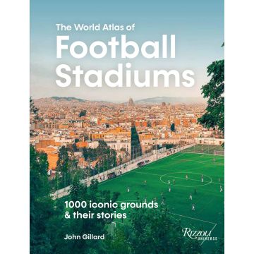 The World Atlas of Football Stadiums