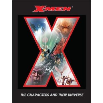 X-men. The Characters and their Universe