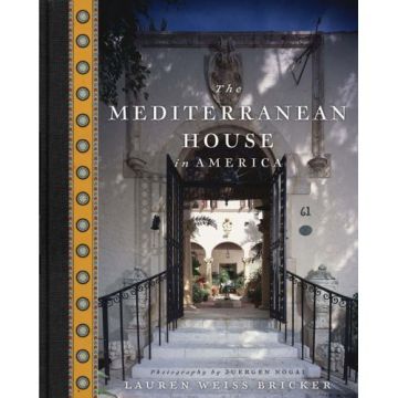 The Mediterranean House in America