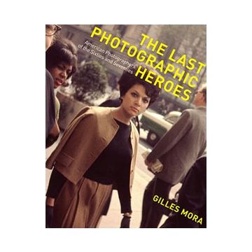 The Last Photographic Heroes