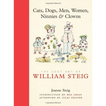 Cats, Dogs, Men, Women, Ninnies & Clowns