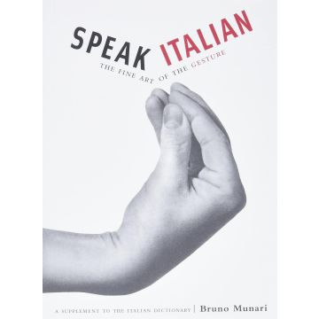 Speak Italian: The Fine Art of the Gesture