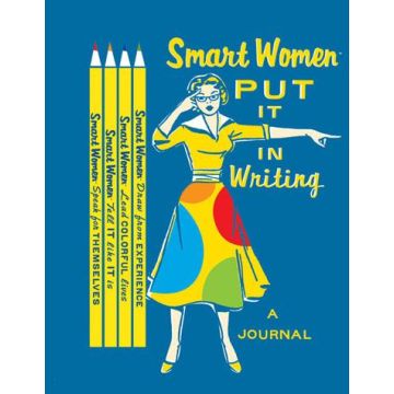 Smart Women Put It in Writing Journal