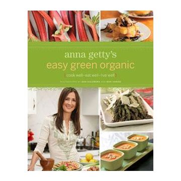 Anna Getty's Easy Green Organic