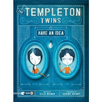 The Templeton Twins Have an Idea: Book One