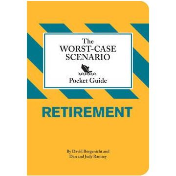 The Worst-Case Scenario: Retirement