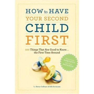 How to Have Second Child First