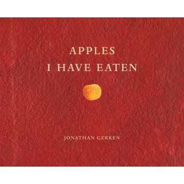 Apples I Have Eaten