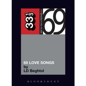 33 1/3 - The Magnetic Fields' 69 Love Songs