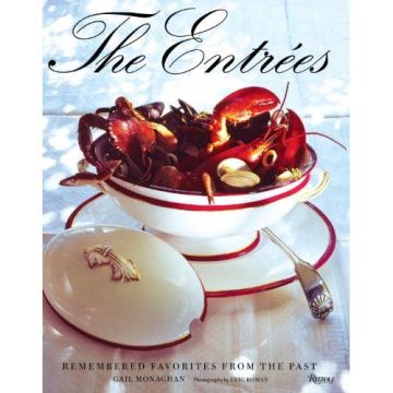 The Entrées: Remembered Favorites from the Past