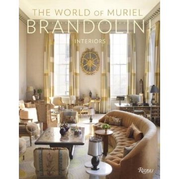 The World of Muriel Brandolini: Interiors