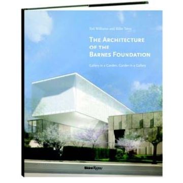 The Architecture of the Barnes Foundation